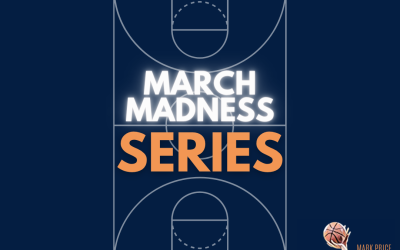 Episode 20 | March Madness Series – Mark’s Memories